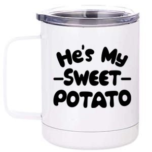 Cute Matching Couples He's My Sweet Potato 12 oz Stainless Steel Tumbler Cup