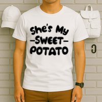 Cute Matching Couples She's My Sweet Potato T-Shirt