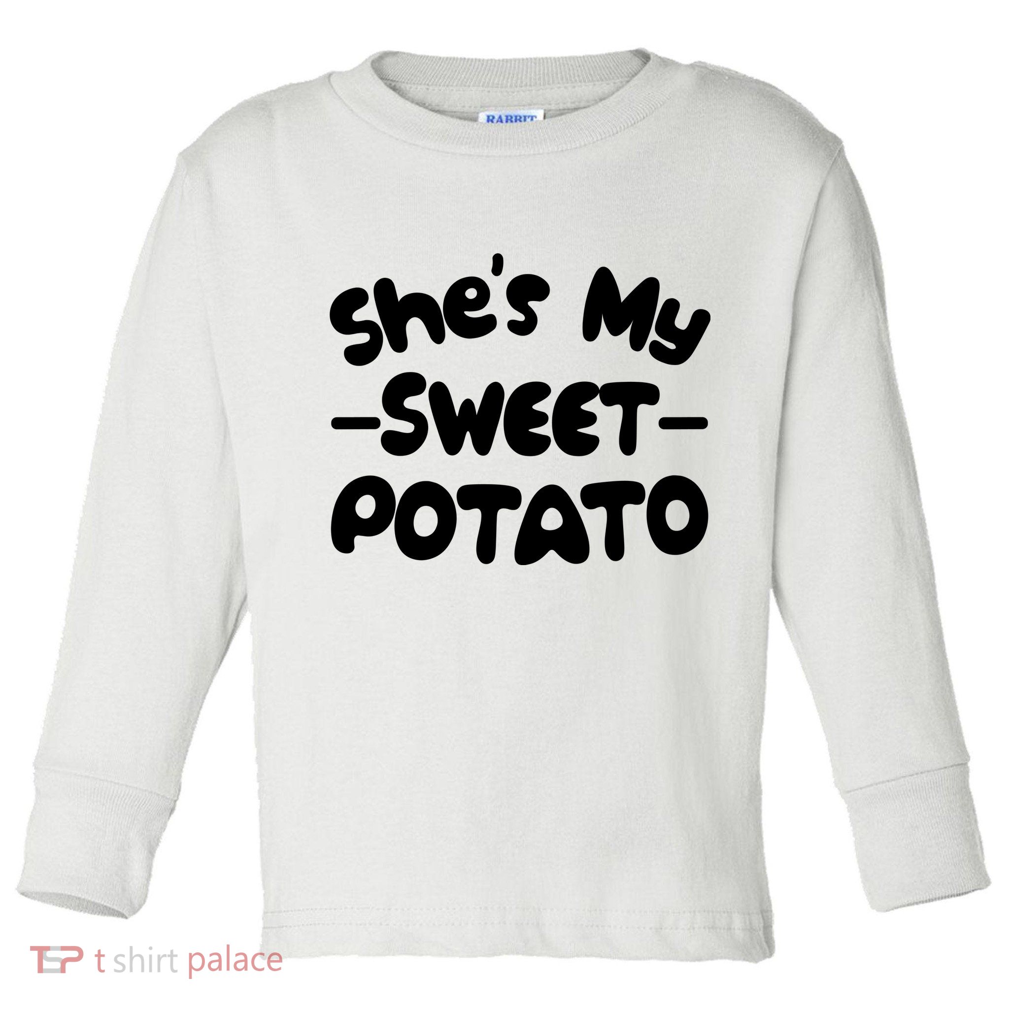 Cute Matching Couples She's My Sweet Potato Toddler Long Sleeve Shirt