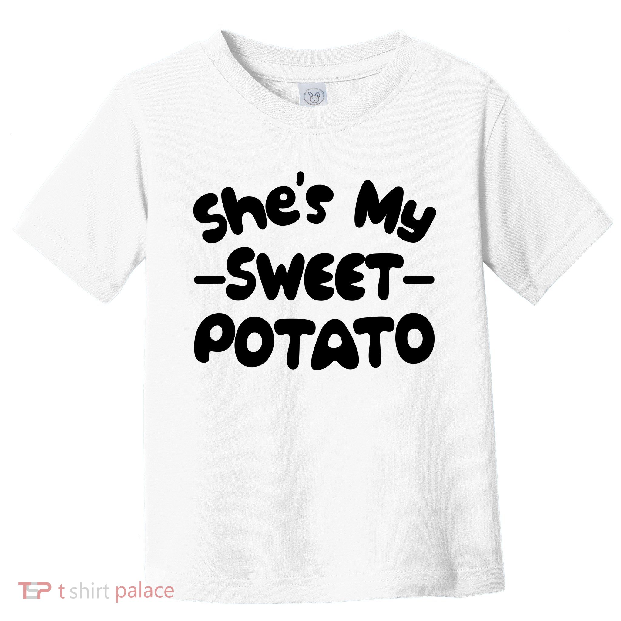 Cute Matching Couples She's My Sweet Potato Toddler T-Shirt