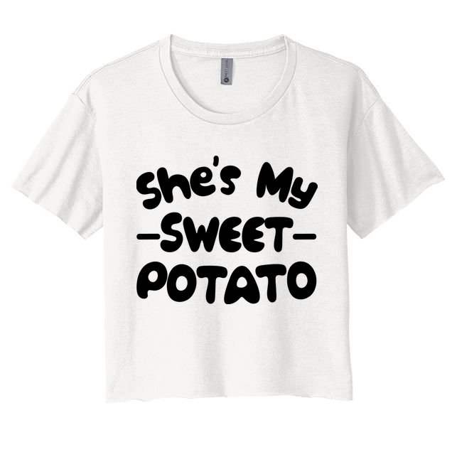 Cute Matching Couples She's My Sweet Potato Crop Top