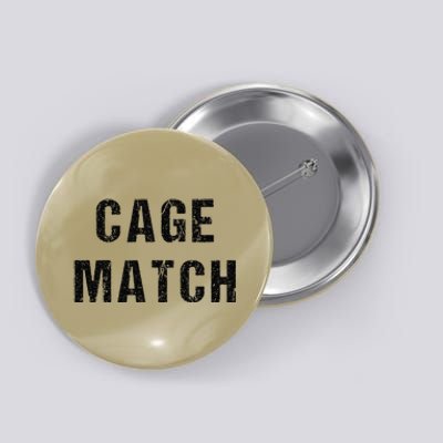 Cage Match Button