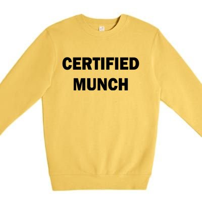 Certified Munch Premium Crewneck Sweatshirt