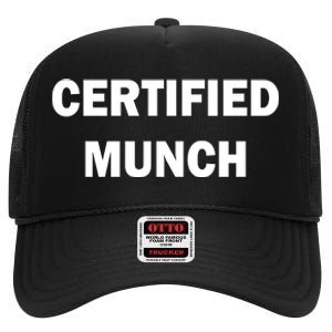 Certified Munch High Crown Mesh Back Trucker Hat