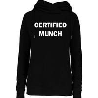 Certified Munch Womens Funnel Neck Pullover Hood