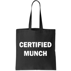 Certified Munch Tote Bag