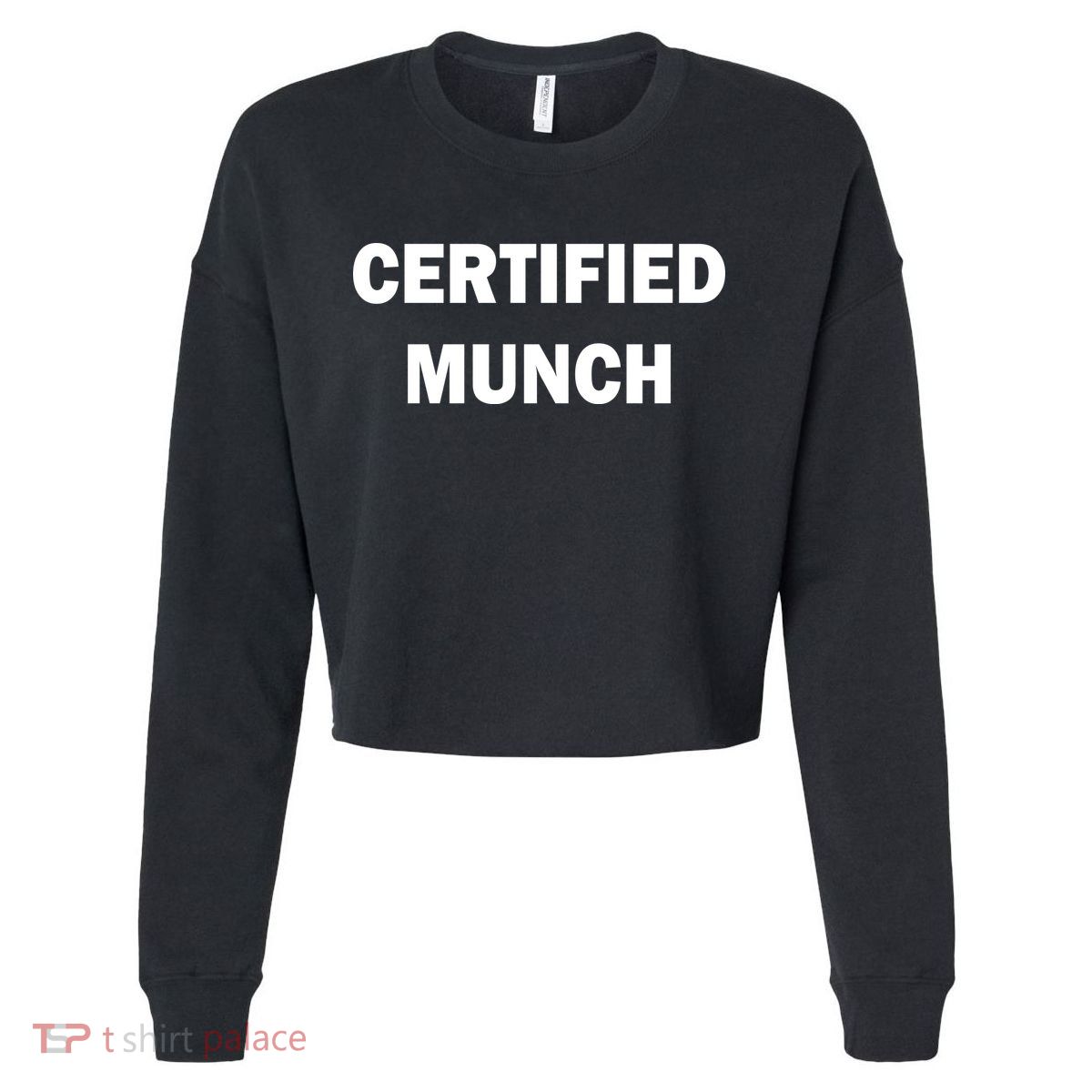 Certified Munch Cropped Pullover Crew