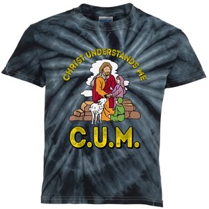 Cum Meaning Christ Understands Me Kids Tie-Dye T-Shirt