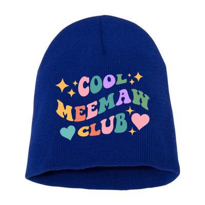 Cool Meemaw Club Grandma Meemaw Retro Groovy Colorful Gift Short Acrylic Beanie