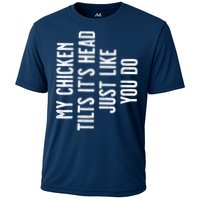 Chicken My Chicken Tilts Its Head Performance Shirt