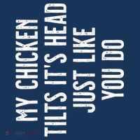 Chicken My Chicken Tilts Its Head Flatbill Hat