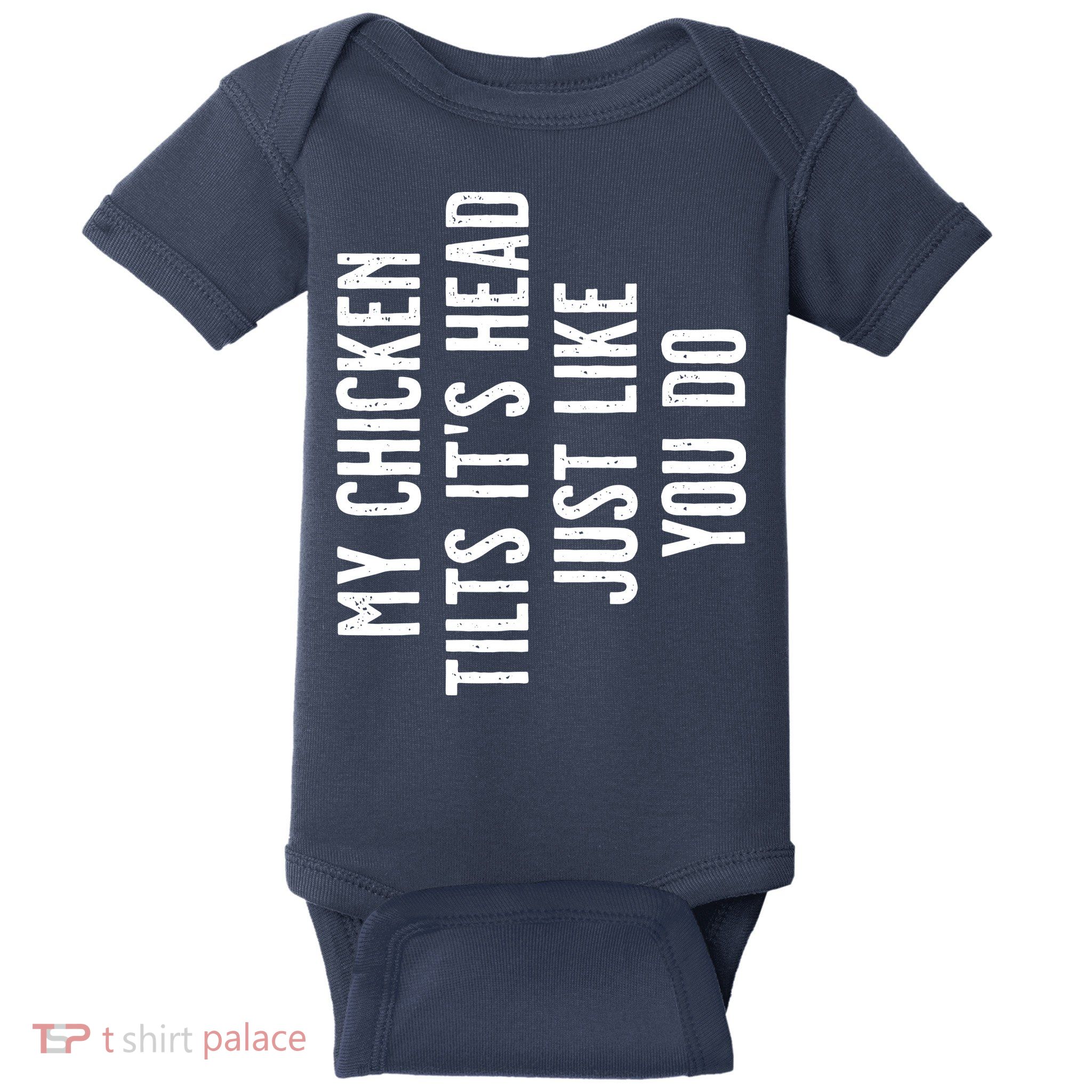 Chicken My Chicken Tilts Its Head Baby Bodysuit
