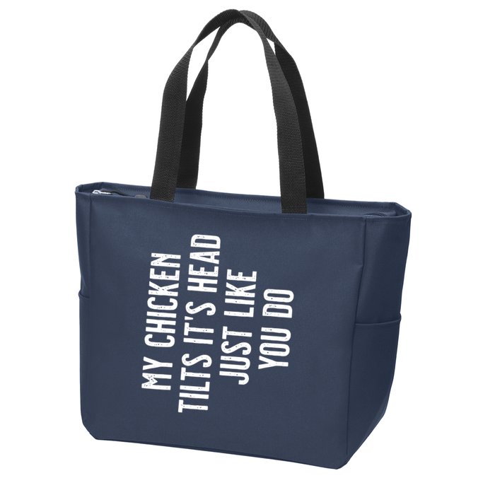 Chicken My Chicken Tilts Its Head Zip Tote Bag