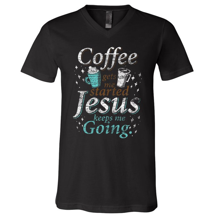 Coffee Morning Christian Gift Idea Jesus V-Neck T-Shirt