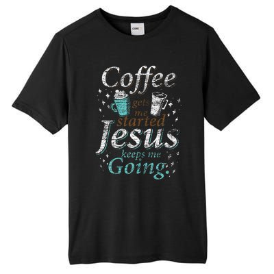 Coffee Morning Christian Gift Idea Jesus Tall Fusion ChromaSoft Performance T-Shirt