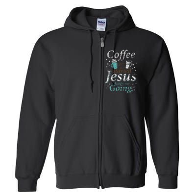 Coffee Morning Christian Gift Idea Jesus Full Zip Hoodie