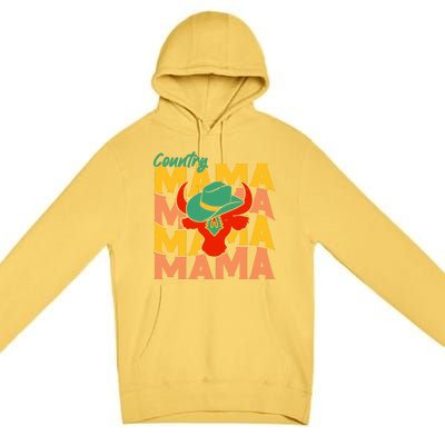 Country Mama Cowgirl Cute Mom Gift Premium Pullover Hoodie