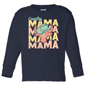 Country Mama Cowgirl Cute Mom Gift Toddler Long Sleeve Shirt