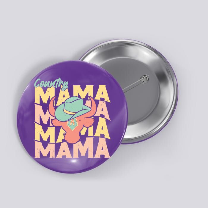 Country Mama Cowgirl Cute Mom Gift Button