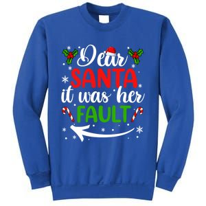 Couple Matching Christmas Gift Dear Santa It Was Her Fault Gift Sweatshirt