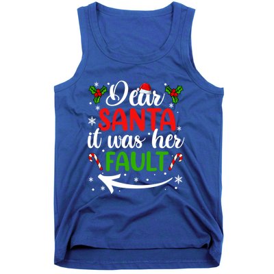 Couple Matching Christmas Gift Dear Santa It Was Her Fault Gift Tank Top