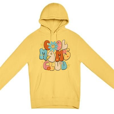 Cool Moms Club Groovy Retro Funny Mothers Day New Mom Premium Pullover Hoodie