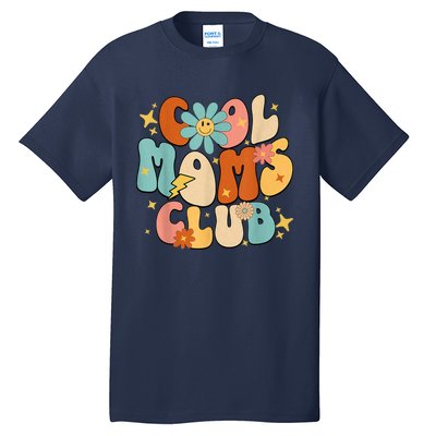 Cool Moms Club Groovy Retro Funny Mothers Day New Mom Tall T-Shirt