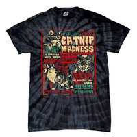 Catnip Madness Cute Kitten Cat Lover Gift For Cat Owners Tie-Dye T-Shirt