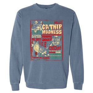 Catnip Madness Cute Kitten Cat Lover Gift For Cat Owners Garment-Dyed Sweatshirt