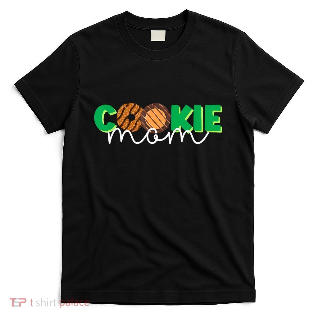 Cookie Mom Cookie Dealer Scout For Women Funny Scouting Mom T-Shirt