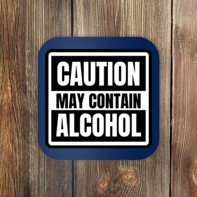 Caution May Contain Alcohol Funny Party Outfit Drinking Quote Saying Coaster