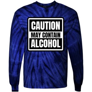 Caution May Contain Alcohol Funny Party Outfit Drinking Quote Saying Tie-Dye Long Sleeve Shirt