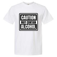 Caution May Contain Alcohol Funny Party Outfit Drinking Quote Saying Garment-Dyed Heavyweight T-Shirt