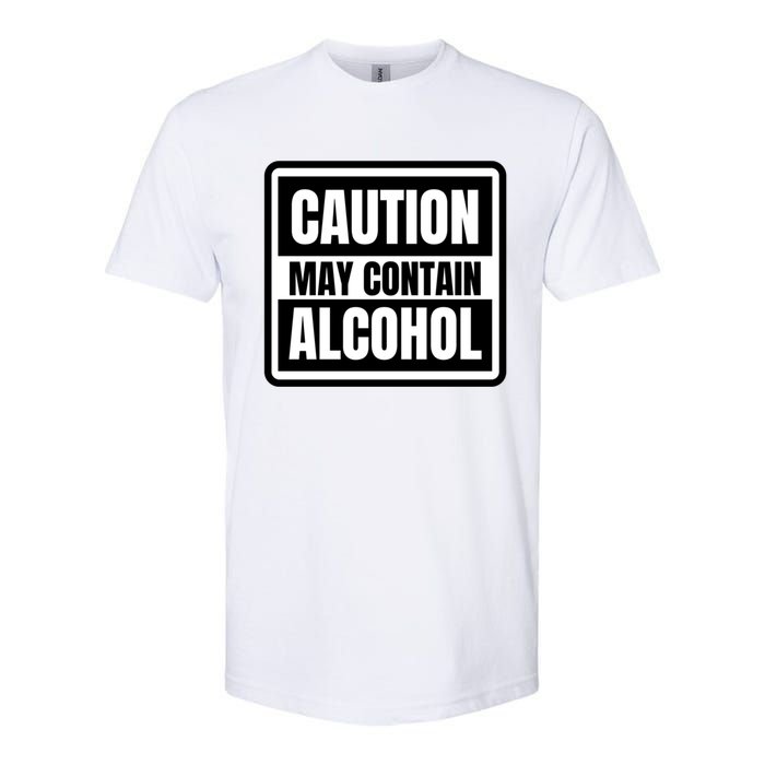 Caution May Contain Alcohol Funny Party Outfit Drinking Quote Saying Softstyle CVC T-Shirt