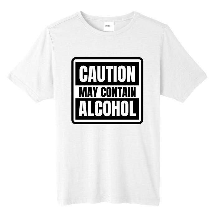 Caution May Contain Alcohol Funny Party Outfit Drinking Quote Saying Tall Fusion ChromaSoft Performance T-Shirt