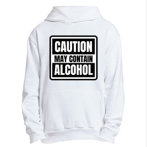 Caution May Contain Alcohol Funny Party Outfit Drinking Quote Saying Urban Pullover Hoodie