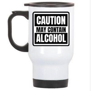 Caution May Contain Alcohol Funny Party Outfit Drinking Quote Saying Stainless Steel Travel Mug