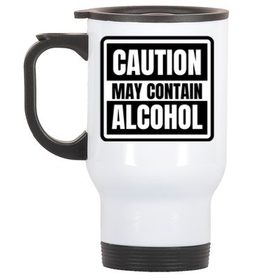 Caution May Contain Alcohol Funny Party Outfit Drinking Quote Saying Stainless Steel Travel Mug