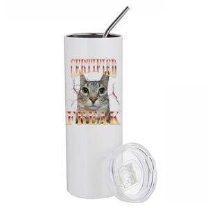 Cat Meme Certified Freak Eat Cement Cursed Cat Funny Stainless Steel Tumbler