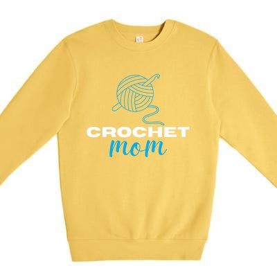 Crochet Mom Crocheter Knitting Crocheting Lovers Gift Premium Crewneck Sweatshirt