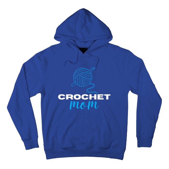 Crochet Mom Crocheter Knitting Crocheting Lovers Gift Hoodie