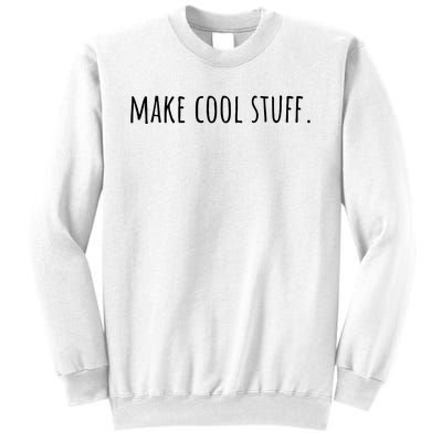 Creativity Make Cool Stuff Sweatshirt