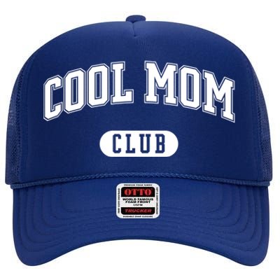 Cool Mom Club Cute Gift High Crown Mesh Back Trucker Hat