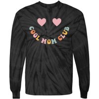 Cool Moms Club MotherS Day Tie-Dye Long Sleeve Shirt