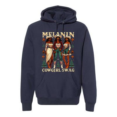 Christmas Melanin Cowgirl Swag Thanksgiving Western Cowgirl Premium Hoodie