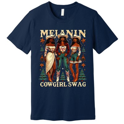 Christmas Melanin Cowgirl Swag Thanksgiving Western Cowgirl Premium T-Shirt