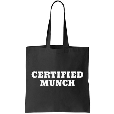 Certified Munch Tote Bag