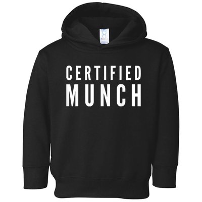 Certified Munch Toddler Hoodie