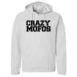 Crazy Mofos Performance Fleece Hoodie