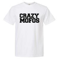 Crazy Mofos Garment-Dyed Heavyweight T-Shirt